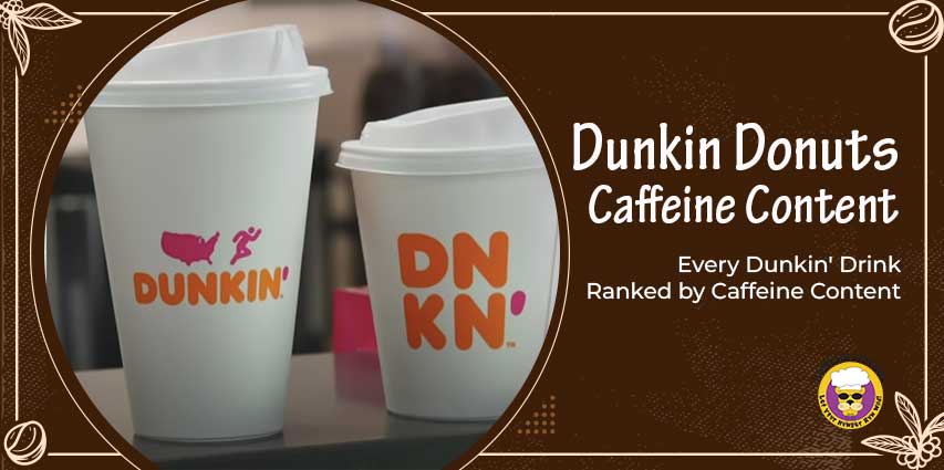 Dunkin Donuts Caffeine Content
