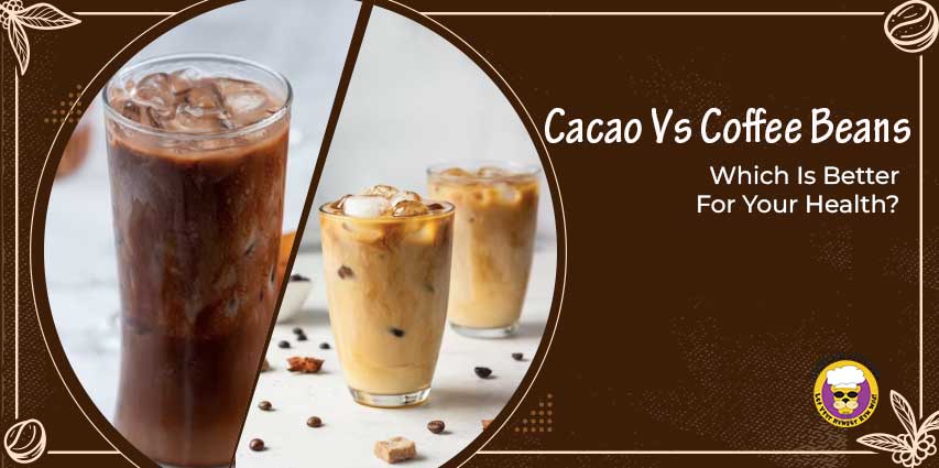 Cacao Vs Coffee