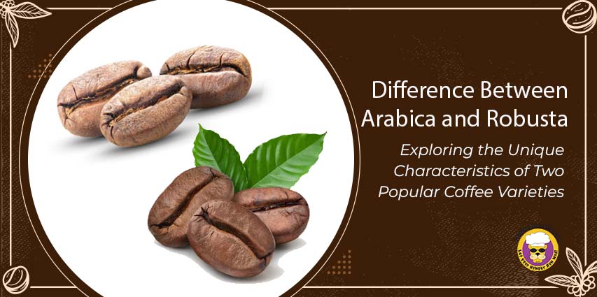 Difference Between Arabica and Robusta