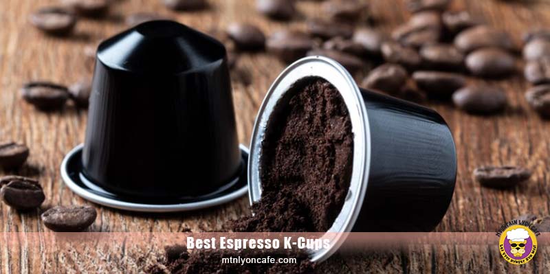 Best Espresso K-Cups