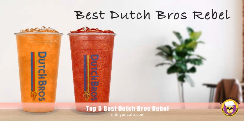 Best Dutch Bros Rebel